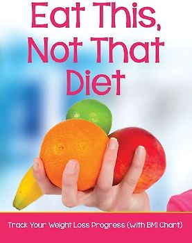 Eat This, Not That Diet