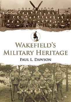 Wakefield's Military Heritage