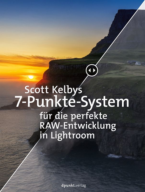 Scott Kelbys 7-Punkte-System für die perfekte RAW-Entwicklung in Lightroom
