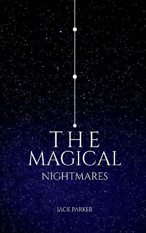 The Magical Nightmares