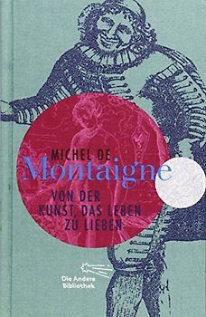 Von der Kunst, das Leben zu lieben