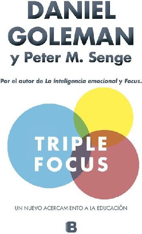 Triple Focus : un nuevo acercamiento a la educación