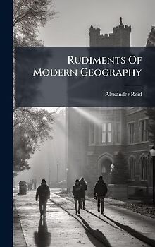 Rudiments Of Modern Geography