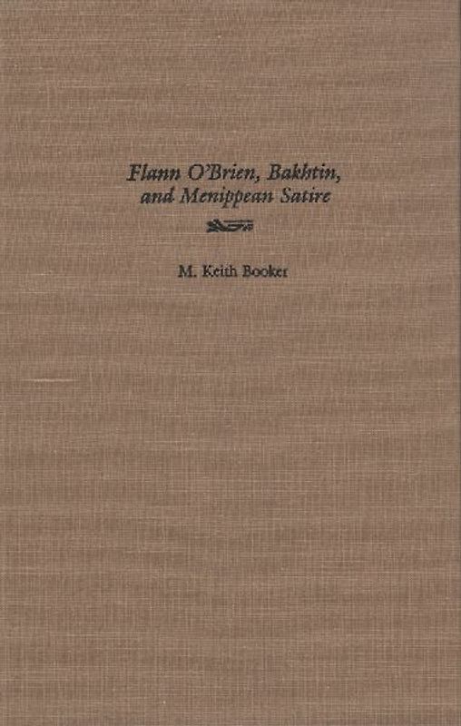 Flann O'Brien, Bakhtin, and Menippean Satire