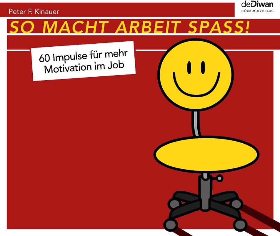 So macht Arbeit Spaß!