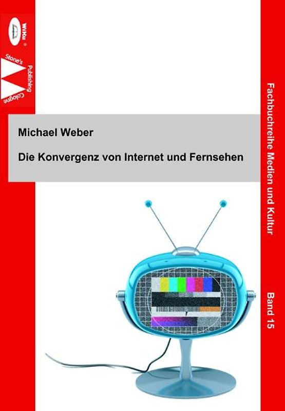 Die Konvergenz von Internet und Fernsehen