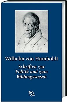 Studienausgabe / Schriften zur Politik und zum Bildungswesen