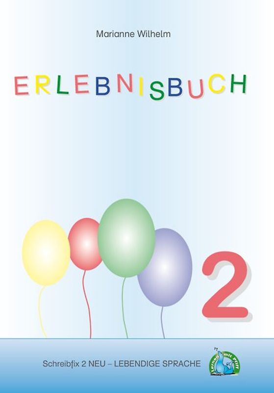Schreibfix 2 NEU - Erlebnisbuch