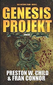 Das Genesis Projekt (Das Artemis Team, Band 2)