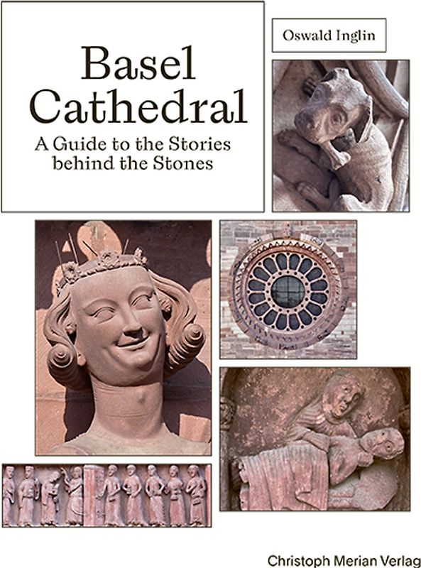 Basel Cathedral - A Guide to the Stories behind the Stones