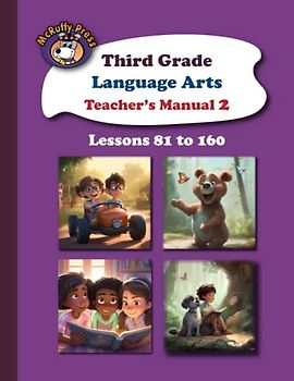 McRuffy Press Third Grade Language Arts Teacher's Manual Part 2: Lessons 81 to 160