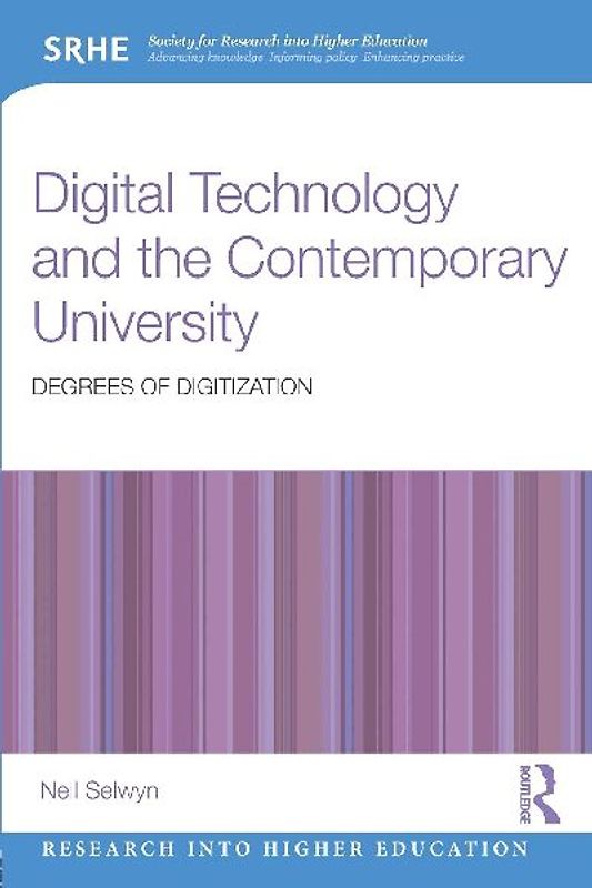 Digital Technology and the Contemporary University