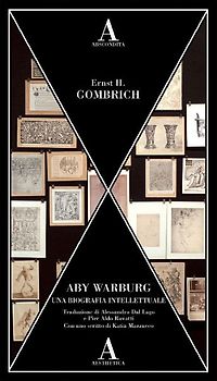 Aby Warburg. Una biografia intellettuale
