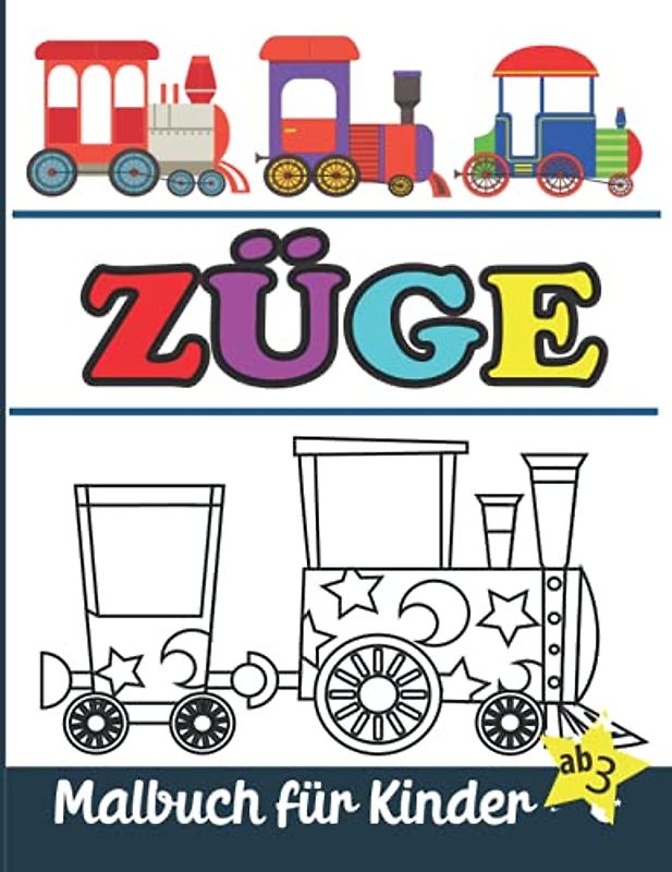 Züge malbuch für kinder: Züge Malvorlagen für Jungen und Mädchen ab 3 Jahren