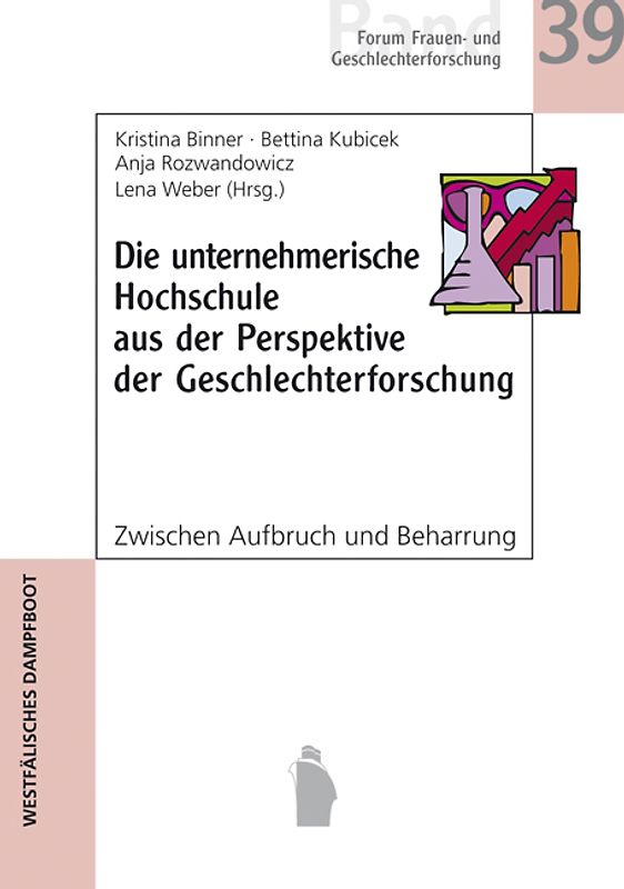 Die unternehmerische Hochschule aus der Perspektive der Geschlechterforschung
