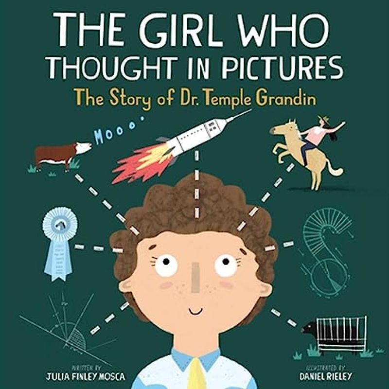 The Girl Who Thought in Pictures: The Story of Dr. Temple Grandin (Amazing Scientists)