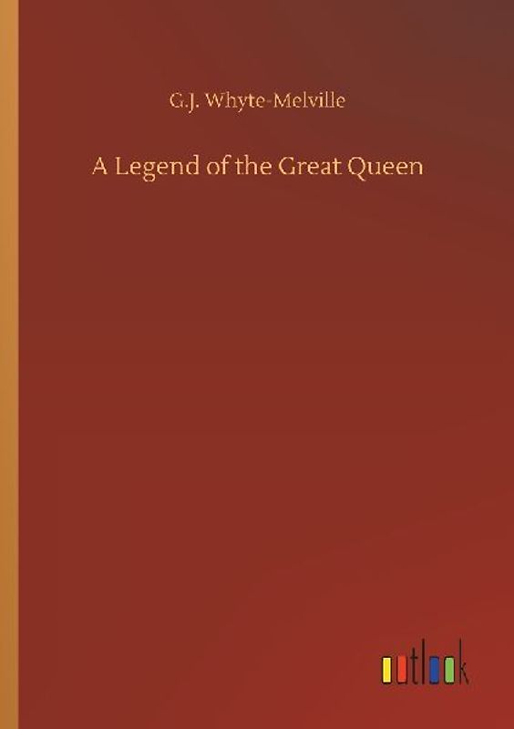 A Legend of the Great Queen