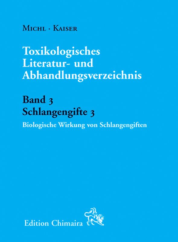 Toxikologisches Literatur- und Abhandlungsverzeichnis Band 3. Schlangengifte 3. Biologische Wirkung von Schlangengiften 2