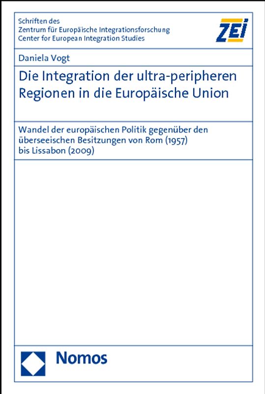 Die Integration der ultra-peripheren Regionen in die Europäische Union