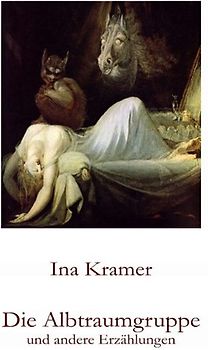 Die Albtraumgruppe und andere Erzählungen