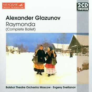 Evgeny Svetlanov - Two CD Twofer - Glasunow (Ballett)