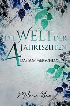 Die Welt der 4 Jahreszeiten / Die Welt der 4 Jahreszeiten Band 1