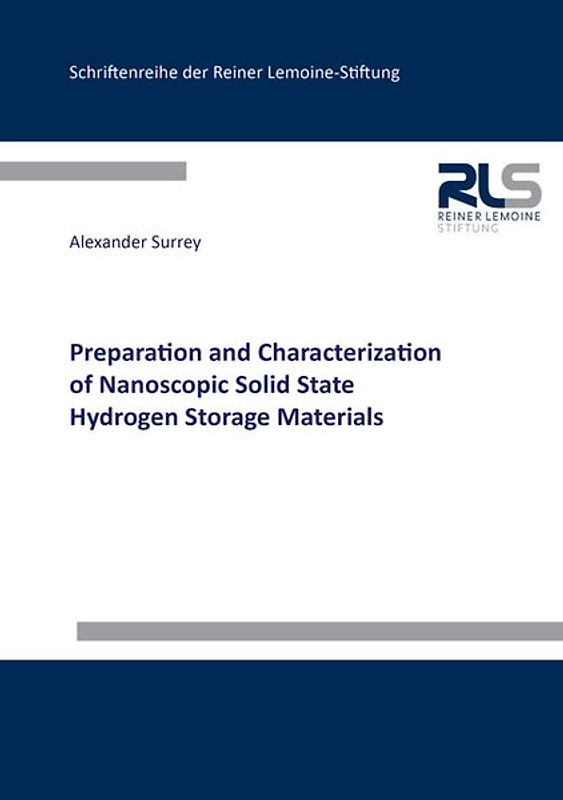 Preparation and Characterization of Nanoscopic Solid State Hydrogen Storage Materials