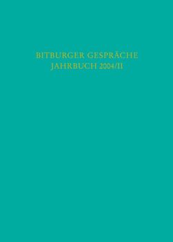 Bitburger Gespräche Jahrbuch 2004/II