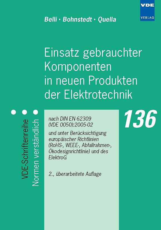 Einsatz gebrauchter Komponenten in neuen Produkten der Elektrotechnik