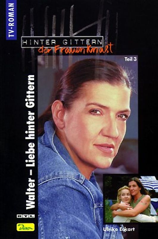 Hinter Gittern - der Frauenknast / Walter - Liebe hinter Gittern, Teil 3