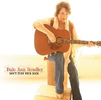 Dale Ann Bradley - Don'T Turn Your Back