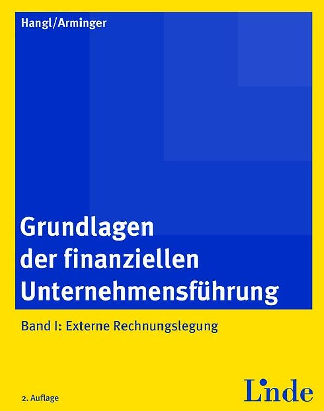 Grundlagen der finanziellen Unternehmensführung, Band I