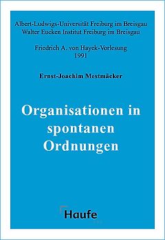 Organisationen in spontanen Ordnungen