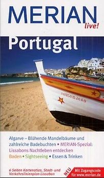 Portugal. Portugal entdecken und geniessen. 10 Merian-Top-Ten. Sehenswertes, Orte und Strände von A - Z. Sprachführer und Essdolmetscher. MERIAN-Tips