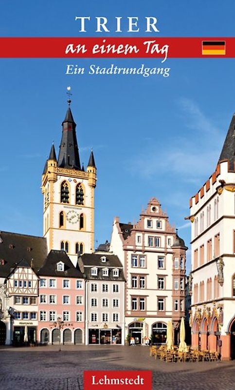 Trier an einem Wochenende