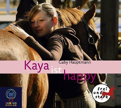 Kaya - Frei und stark - Audio-CD / Kaya ist happy