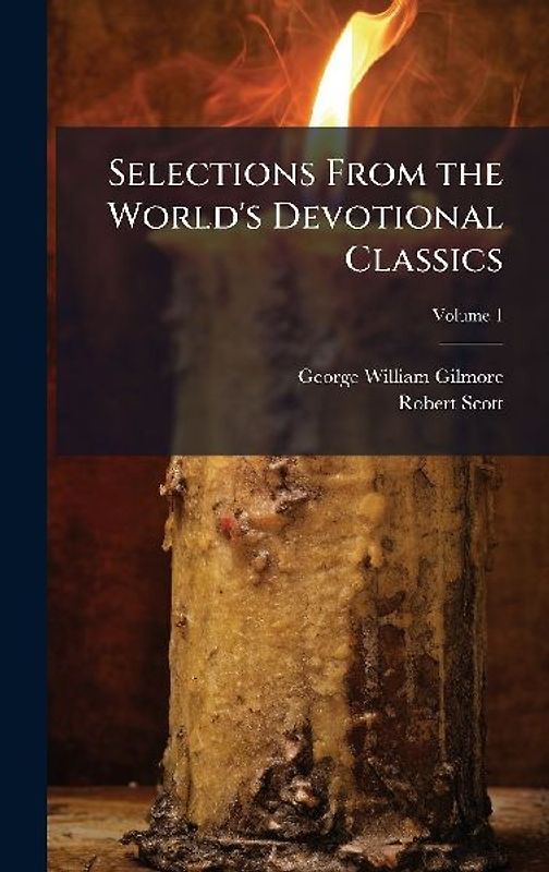 Selections From the World's Devotional Classics