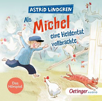 Als Michel eine Heldentat vollbrachte. Das Hörspiel