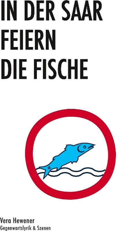 In der Saar feiern die Fische
