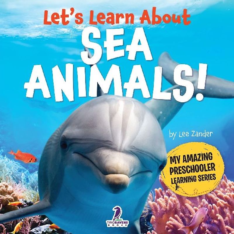 Let's Learn About Sea Animals!