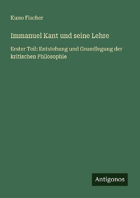 Immanuel Kant und seine Lehre