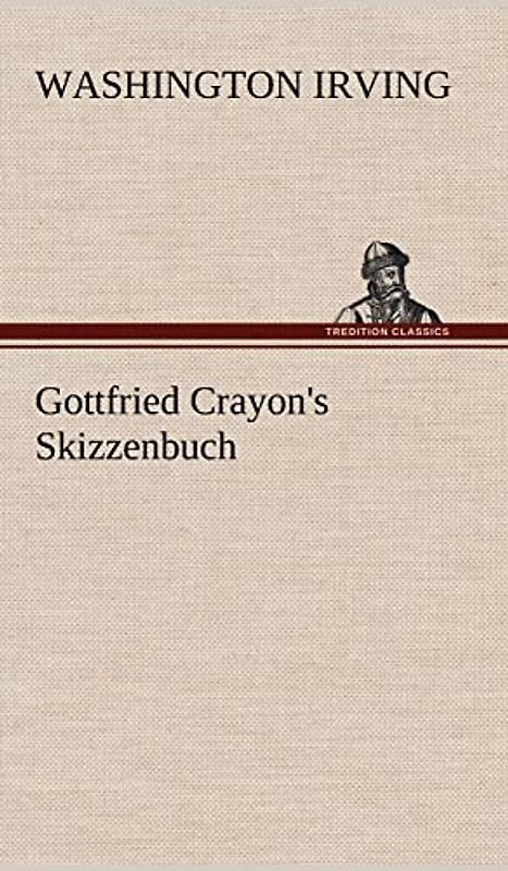 Gottfried Crayon's Skizzenbuch