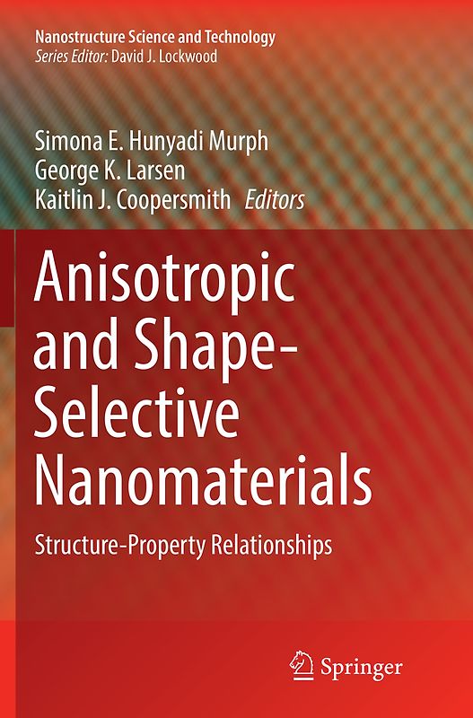 Anisotropic and Shape-Selective Nanomaterials