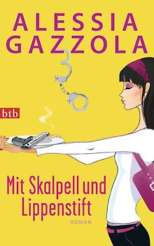 Mit Skalpell und Lippenstift