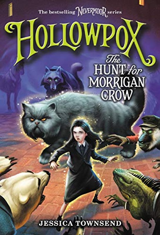 Hollowpox: The Hunt for Morrigan Crow [Taschenbuch]