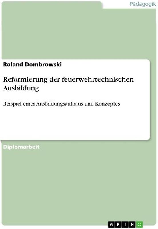 Reformierung der feuerwehrtechnischen Ausbildung