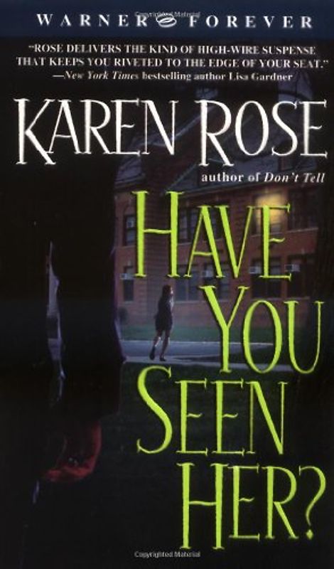 Have You Seen Her? - Karen Rose [Paperback]