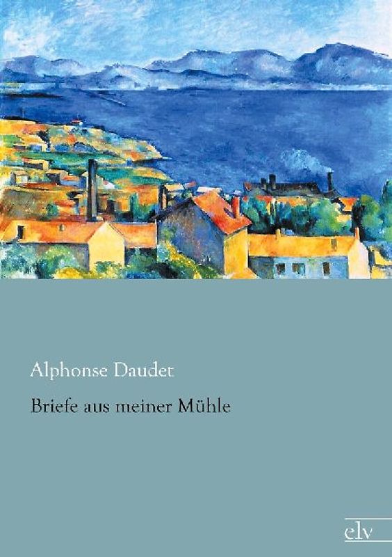 Briefe aus meiner Mühle