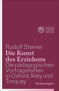 Die Kunst des Erziehens. Studienausgabe