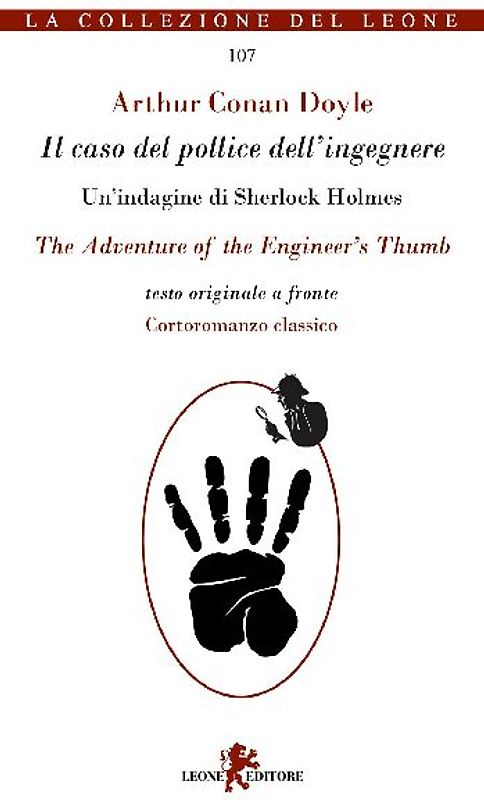 Il caso del pollice dell'ingegnere. Testo inglese a fronte